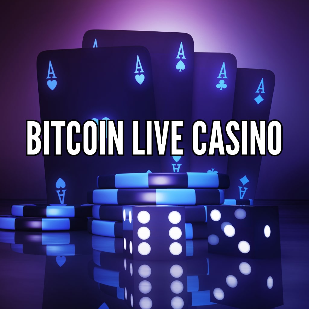 Bitcoin live casino